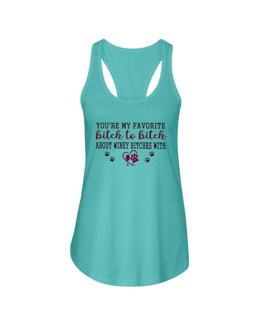 Shirts Tahiti Blue / XS Winey Bitches Co Ultra "Favorite Bitch to Bitch" Ladies Racerback Tank WineyBitchesCo