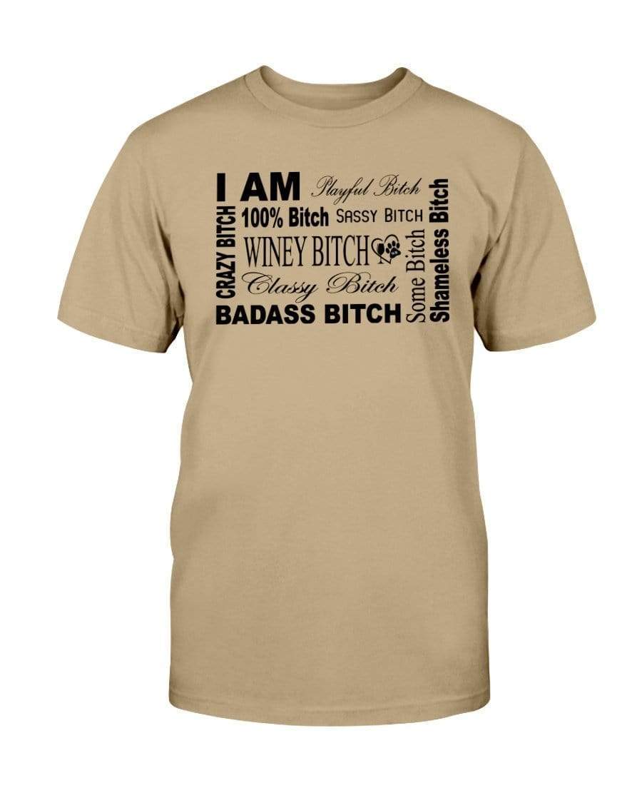 Shirts Tan / S Winey Bitches Co "I Am Bitch"-Black Letters-Ultra Cotton T-Shirt WineyBitchesCo