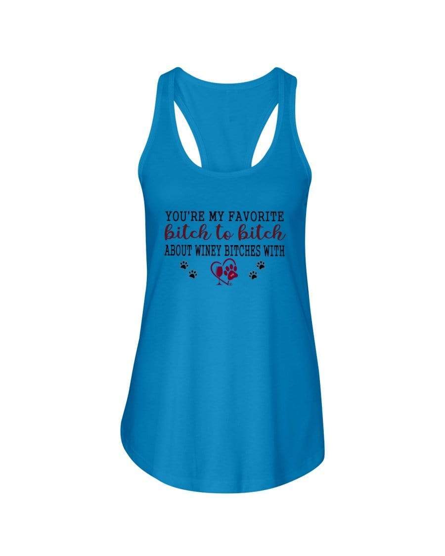 Shirts Turquoise / XS Winey Bitches Co Ultra "Favorite Bitch to Bitch" Ladies Racerback Tank WineyBitchesCo