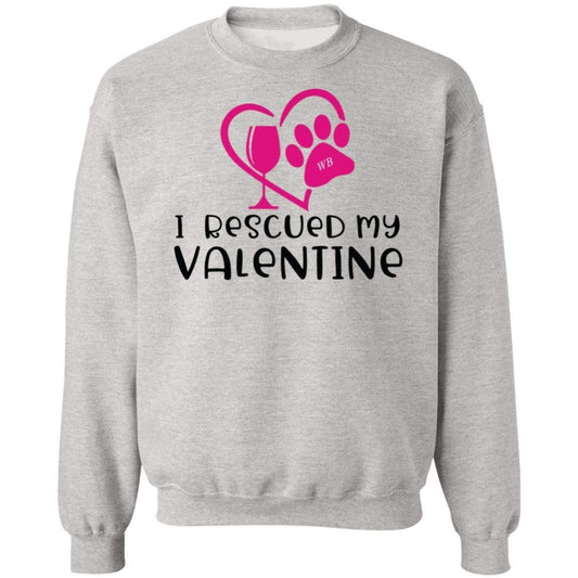 Sweatshirts Ash / S Winey Bitches Co "I Rescued My Valentine" Crewneck Pullover Sweatshirt  8 oz. WineyBitchesCo