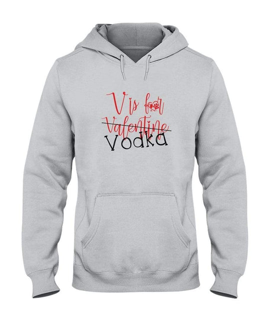 Sweatshirts Ash / S Winey Bitches Co "V is for Vodka" 50/50 Unisex Hoodie WineyBitchesCo