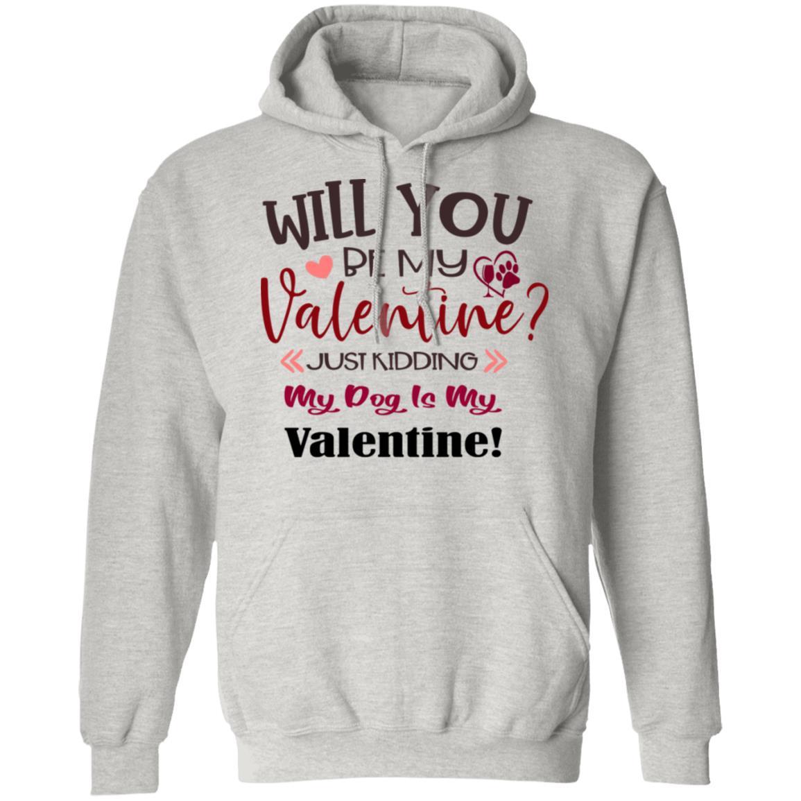 Sweatshirts Ash / S Winey Bitches Co "Will You Be My Valentine" Pullover Hoodie 8 oz. WineyBitchesCo