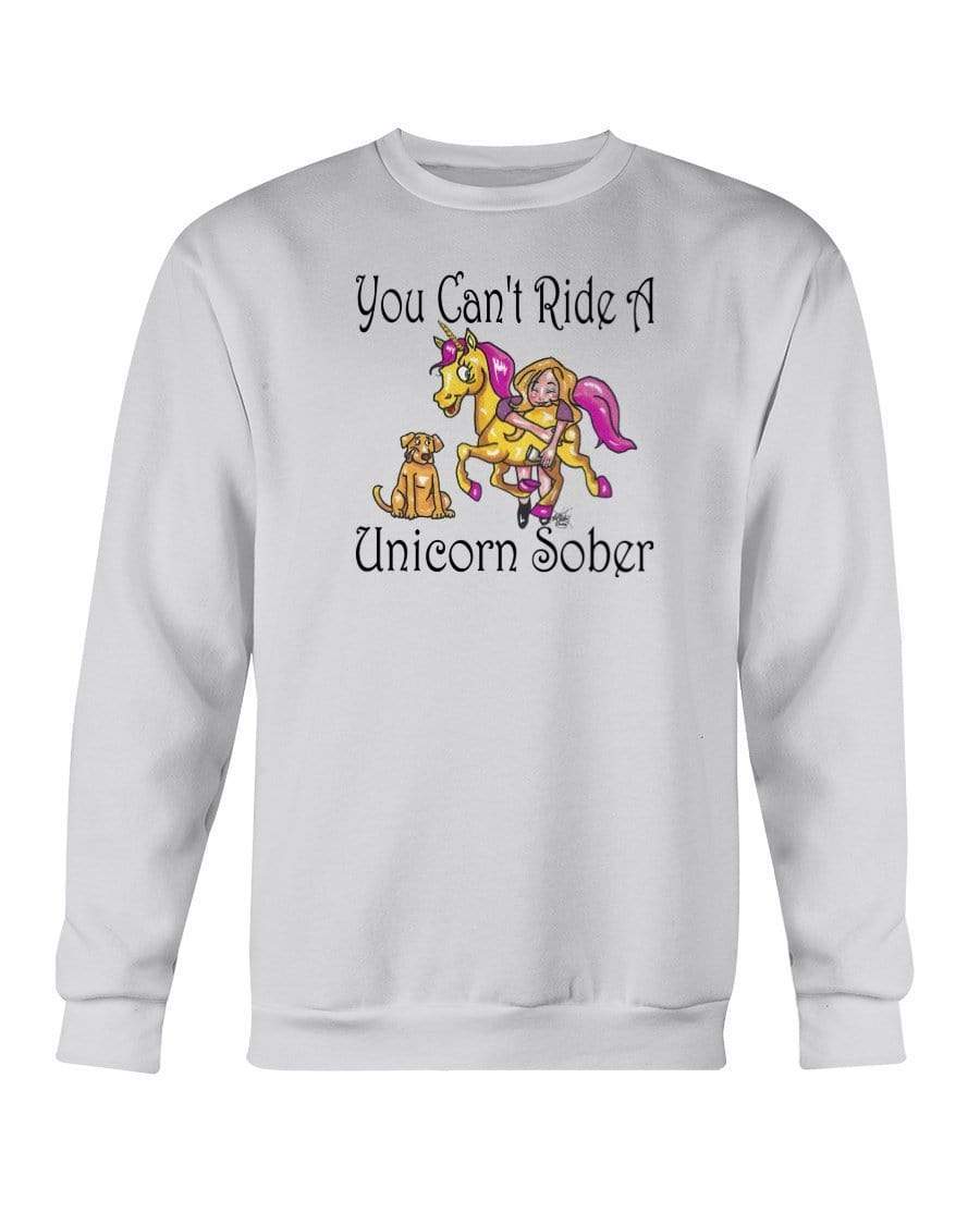 Sweatshirts Ash / S Winey Bitches Co "You Can't Ride A Unicorn Sober" Sweatshirt - Crew WineyBitchesCo