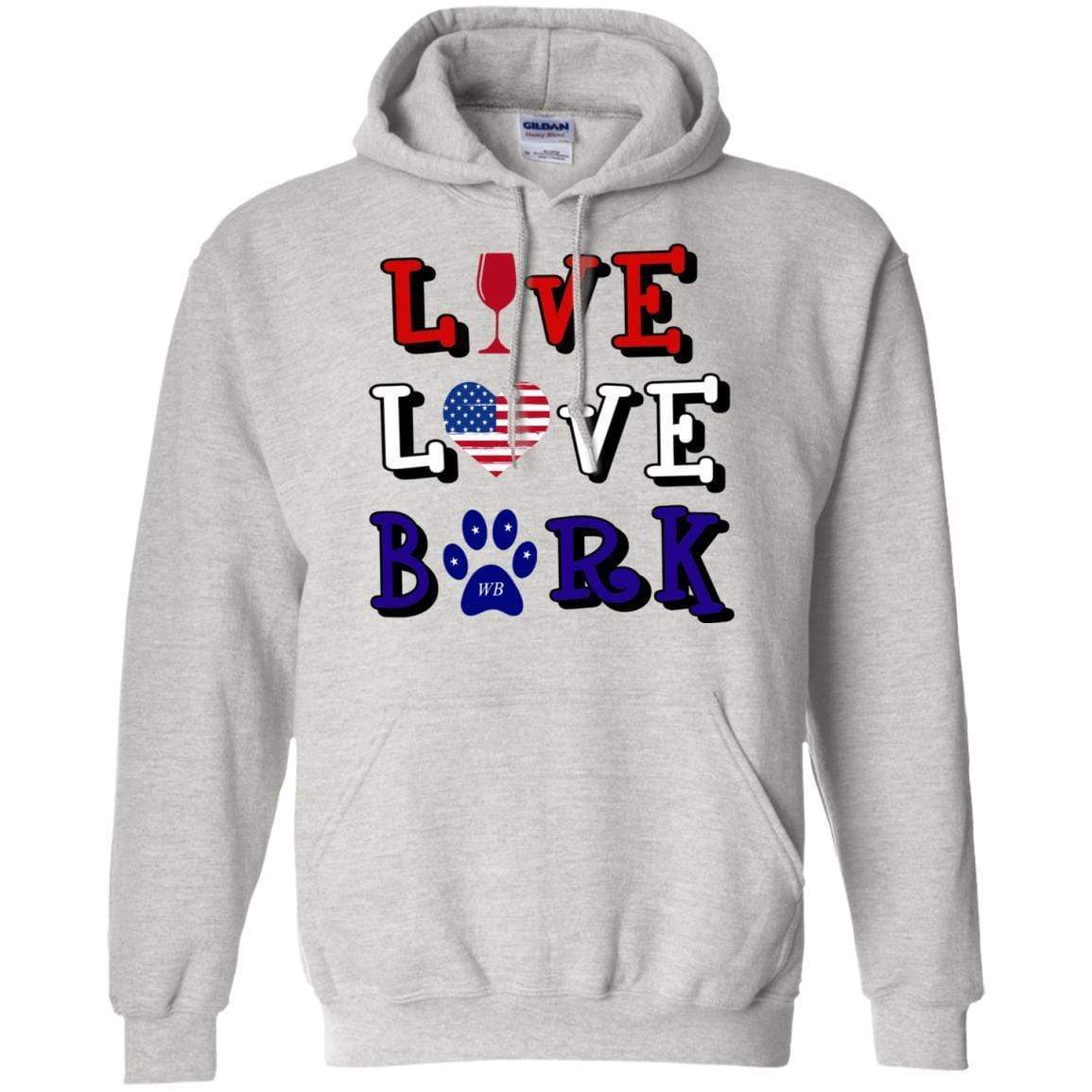 Sweatshirts Ash / S WineyBitches.Co "Live Love Bark" RWB Pullover Hoodie 8 oz. WineyBitchesCo