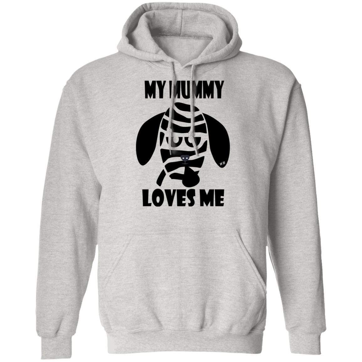 Sweatshirts Ash / S WineyBitches.Co "My Mummy Loves Me" Halloween Pullover Hoodie 8 oz. WineyBitchesCo
