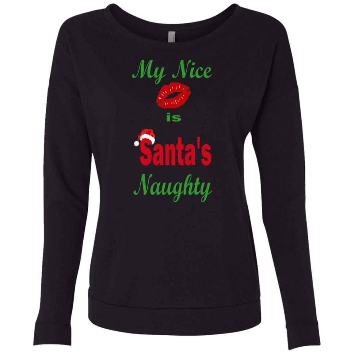 Sweatshirts Black / S WineyBitches.co My Nice Is Santa's Naughty Ladies' French Terry Scoop WineyBitchesCo