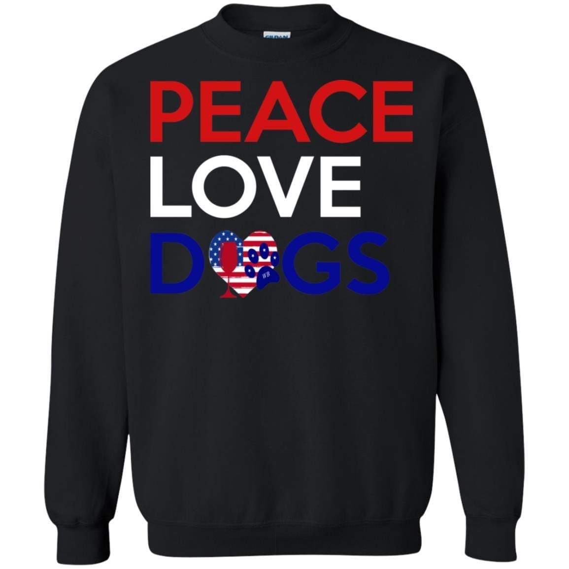 Sweatshirts Black / S WineyBitches.Co Peace Love Dogs Crewneck Pullover Sweatshirt  8 oz. WineyBitchesCo