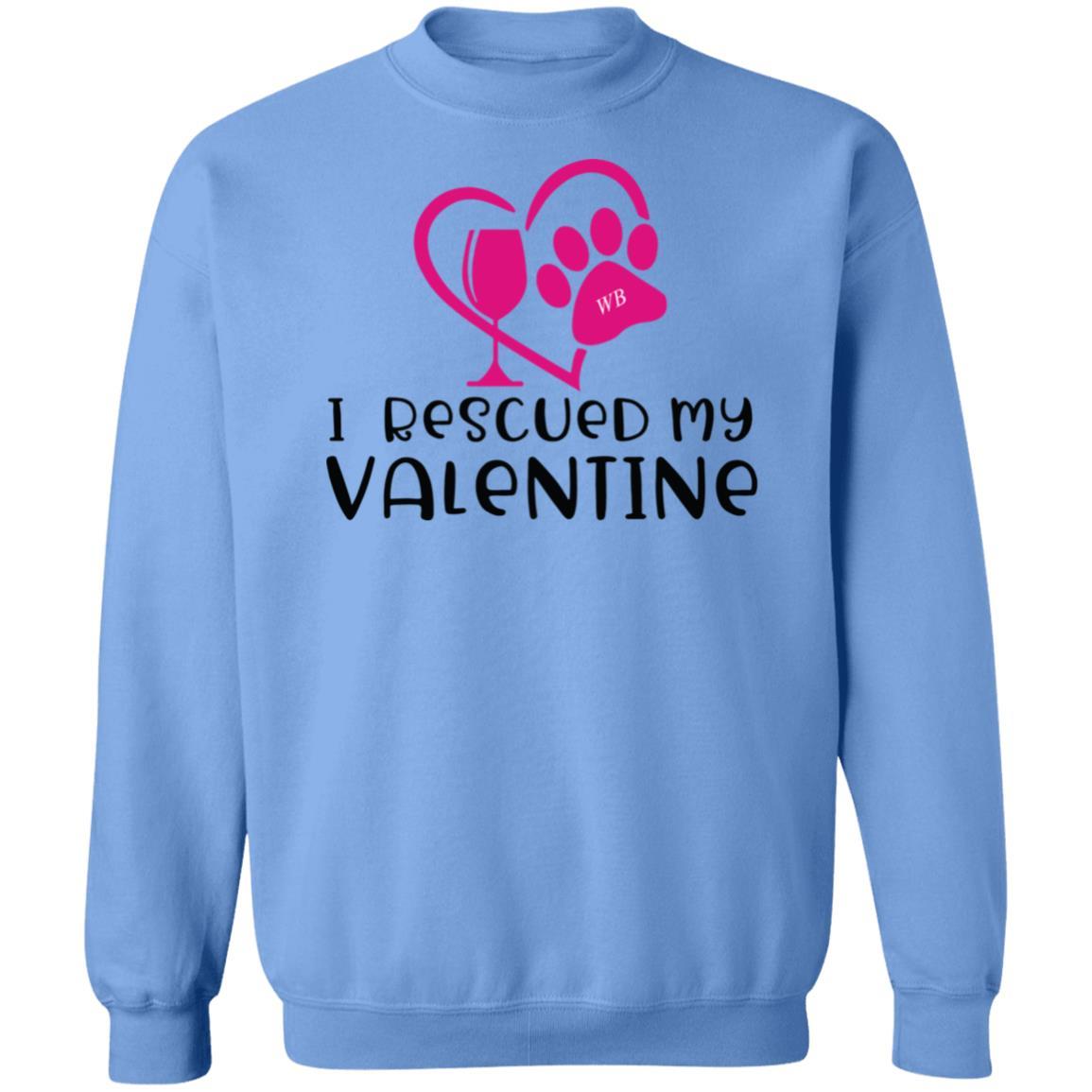 Sweatshirts Carolina Blue / S Winey Bitches Co "I Rescued My Valentine" Crewneck Pullover Sweatshirt  8 oz. WineyBitchesCo