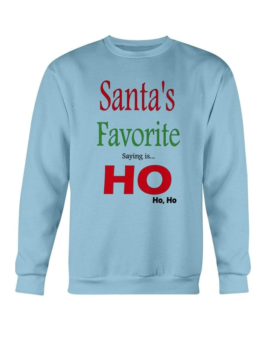 Sweatshirts Carolina Blue / S Winey Bitches Co "Santa's Favorite Saying" Sweatshirt - Crew WineyBitchesCo