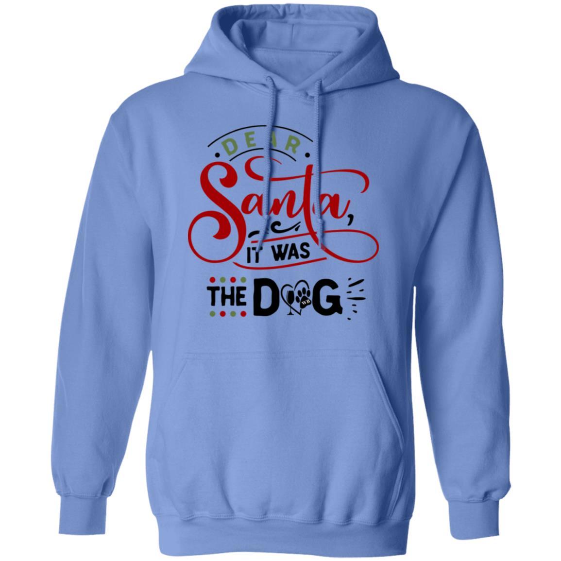 Sweatshirts Carolina Blue / S WineyBitches.Co "Dear Santa It Was The Dog" Pullover Hoodie 8 oz. WineyBitchesCo