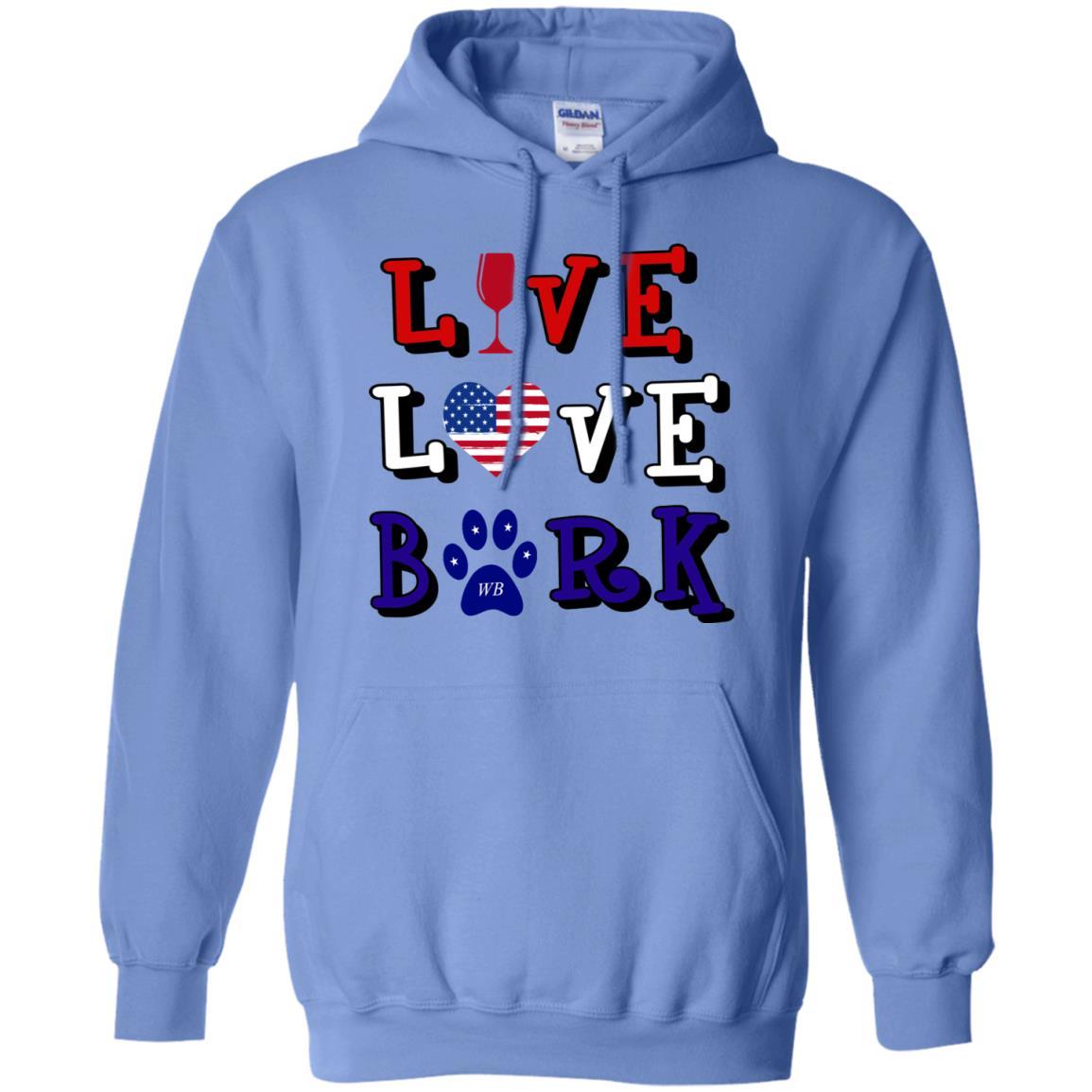 Sweatshirts Carolina Blue / S WineyBitches.Co "Live Love Bark" RWB Pullover Hoodie 8 oz. WineyBitchesCo