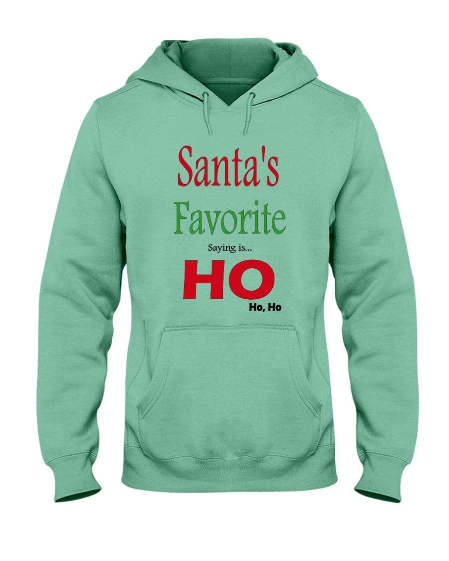 Sweatshirts Cool Mint / S Winey Bitches Co "Santa's Favorite Saying" 50/50 Hoodie WineyBitchesCo