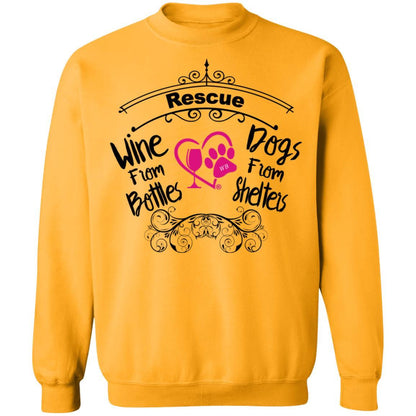 Sweatshirts Gold / S Winey Bitches Co "Rescue Wine from Bottles, Dogs from Shelters" Crewneck Pullover Sweatshirt  8 oz. WineyBitchesCo