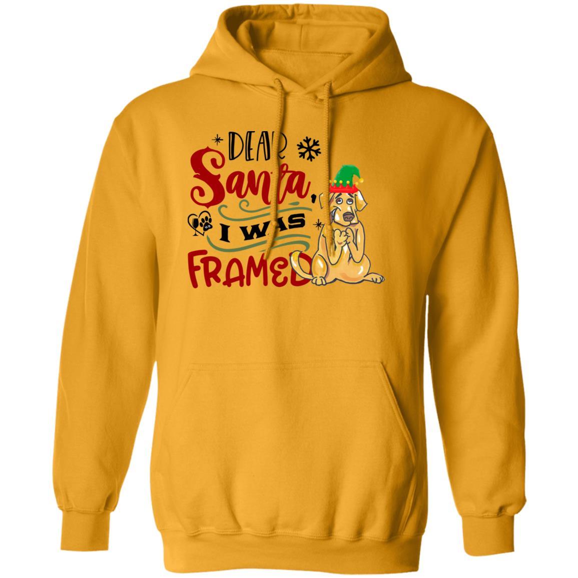 Sweatshirts Gold / S WineyBitches.Co " Dear Santa I Was Framed" Pullover Hoodie 8 oz. WineyBitchesCo