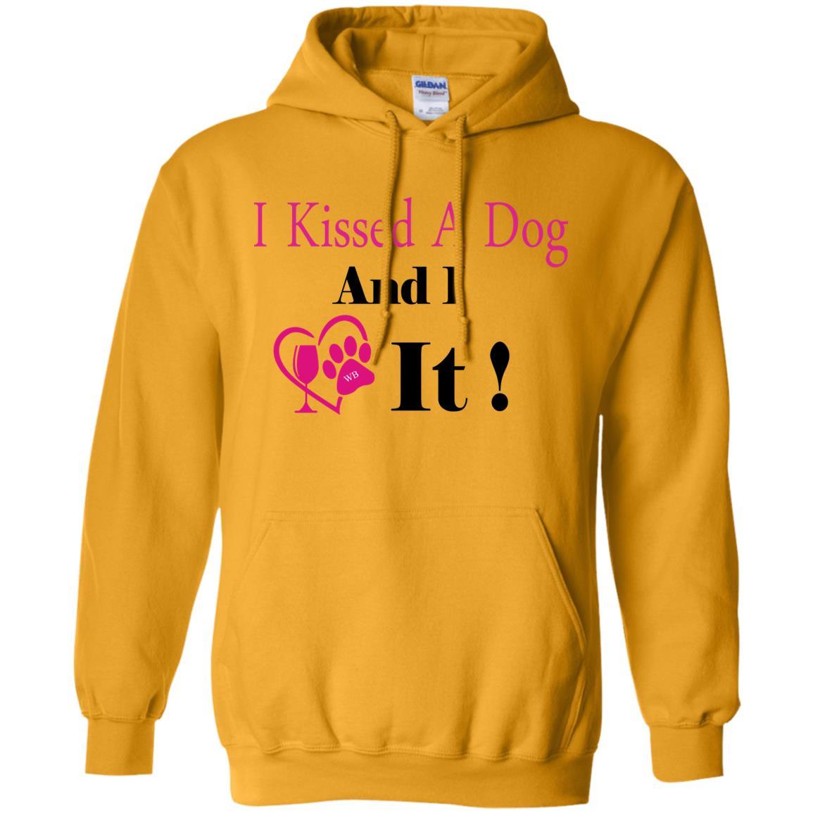 Sweatshirts Gold / S WineyBitches.co "I Kissed A Dog And I Loved It:"  Pullover Unisex Hoodie 8 oz. WineyBitchesCo