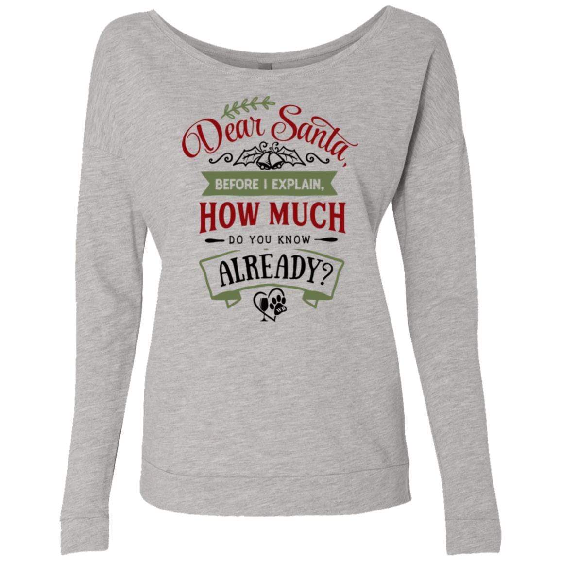 Sweatshirts Heather Grey / S WineyBitches.Co Ladies' " Dear Santa Before I Explain How Much Do You Know Already"  French Terry Scoop WineyBitchesCo