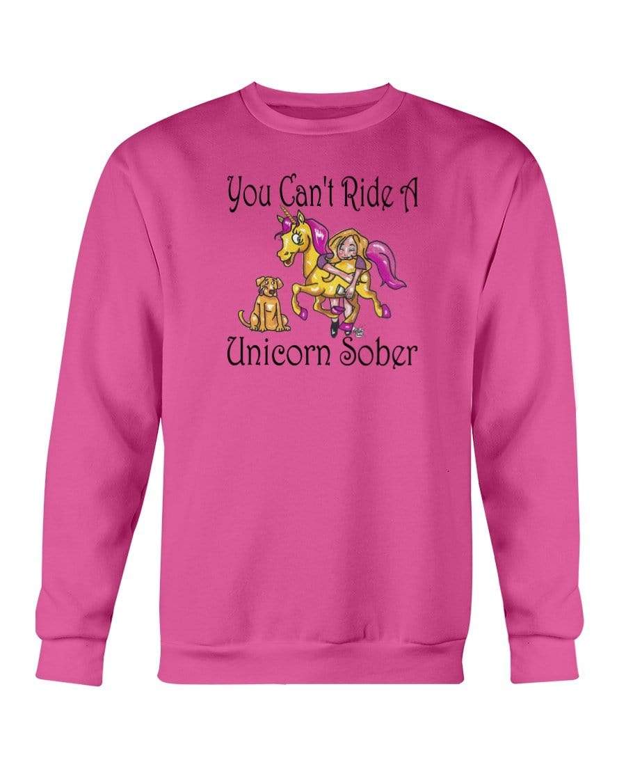 Sweatshirts Heliconia / S Winey Bitches Co "You Can't Ride A Unicorn Sober" Sweatshirt - Crew WineyBitchesCo