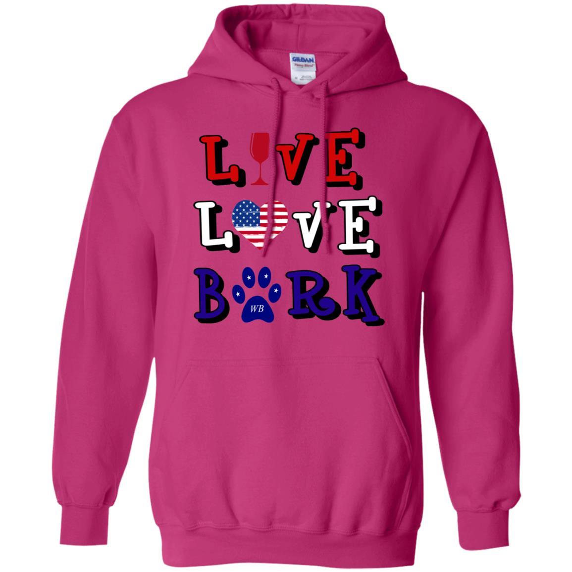 Sweatshirts Heliconia / S WineyBitches.Co "Live Love Bark" RWB Pullover Hoodie 8 oz. WineyBitchesCo