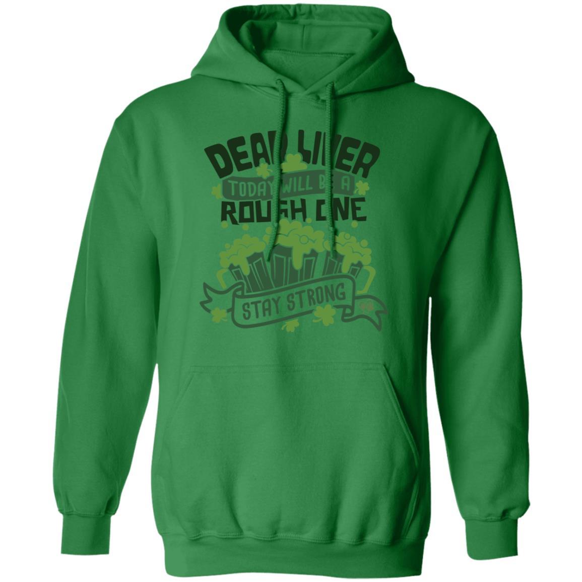 Sweatshirts Irish Green / S Winey Bitches Co "Dear Liver, Today will be a Rough One" Pullover Hoodie 8 oz. WineyBitchesCo