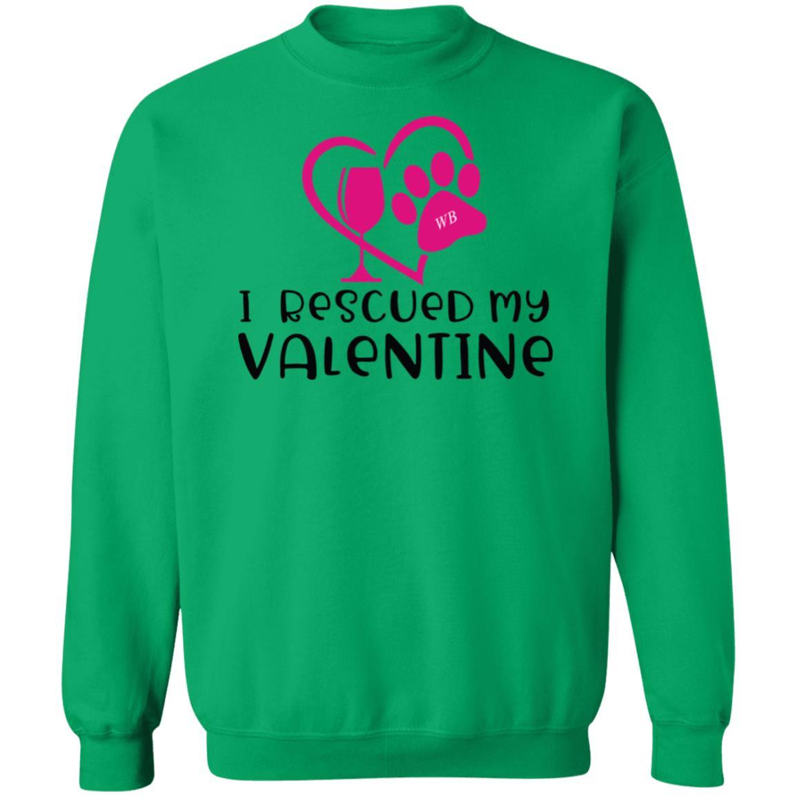 Sweatshirts Irish Green / S Winey Bitches Co "I Rescued My Valentine" Crewneck Pullover Sweatshirt  8 oz. WineyBitchesCo