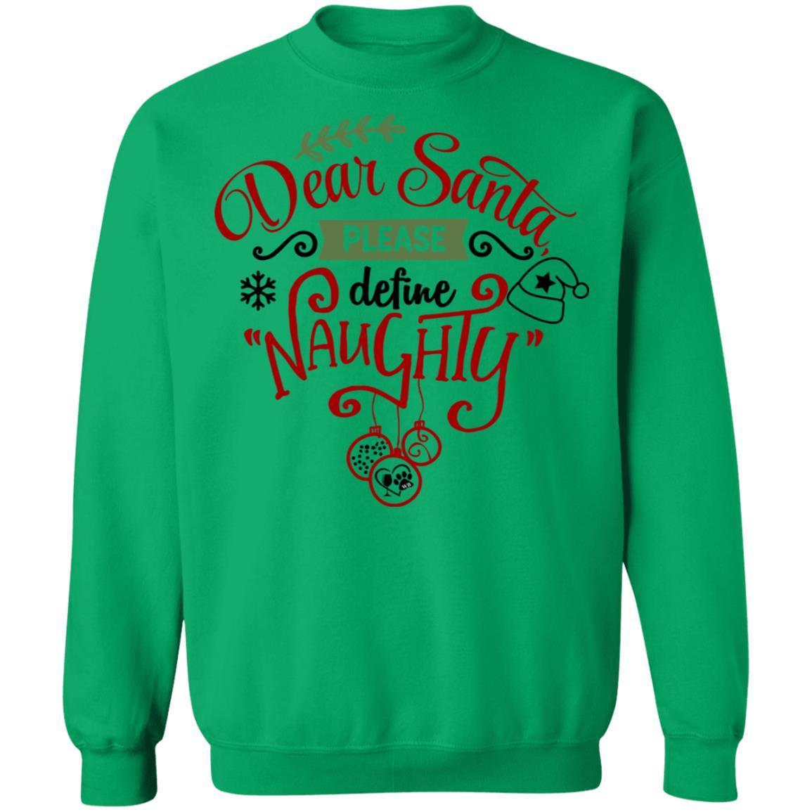 Sweatshirts Irish Green / S WineyBitches.Co "Dear Santa Please Define Naughty" Crewneck Pullover Sweatshirt  8 oz. WineyBitchesCo