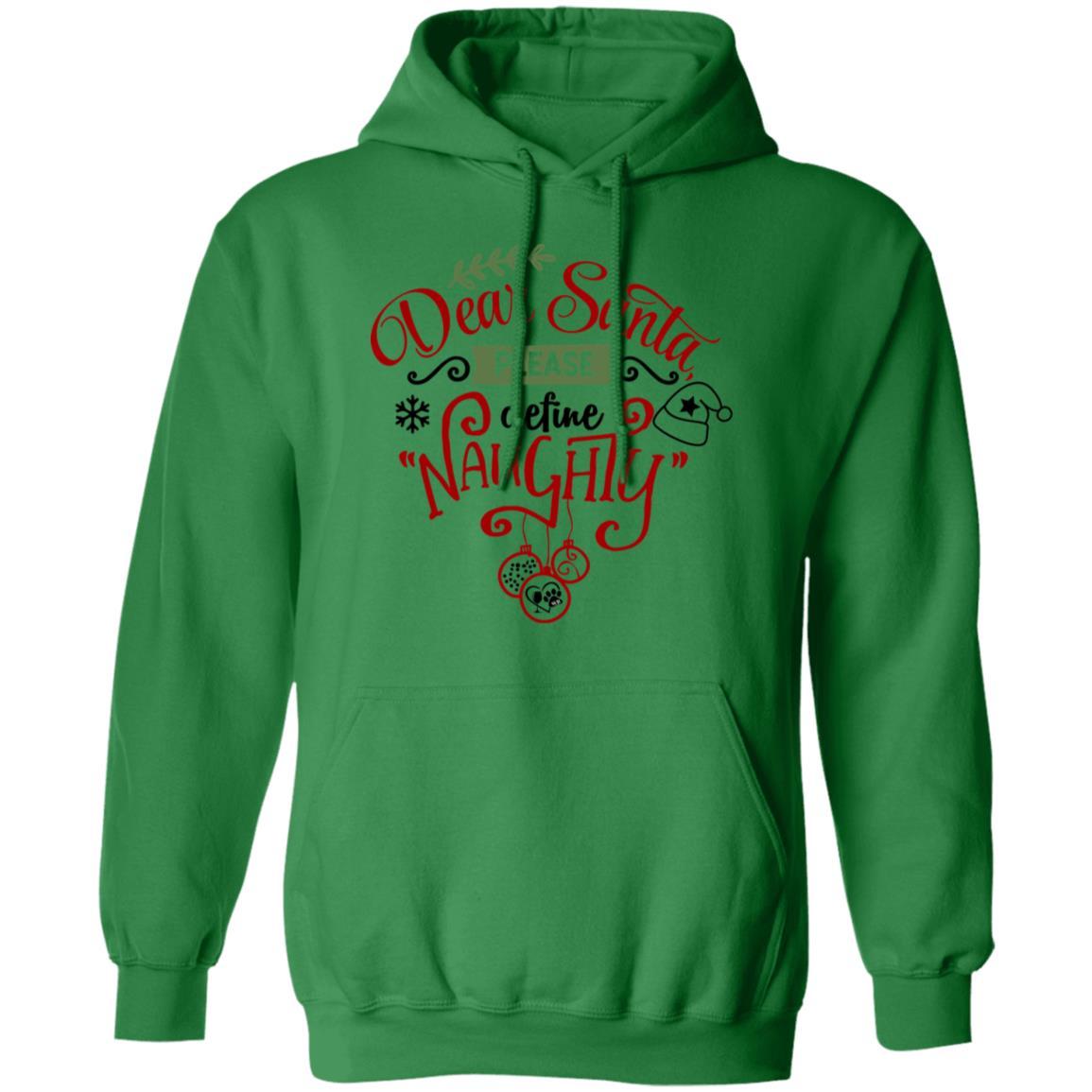 Sweatshirts Irish Green / S WineyBitches.Co "Dear Santa Please Define Naughty"  Pullover Hoodie 8 oz. WineyBitchesCo