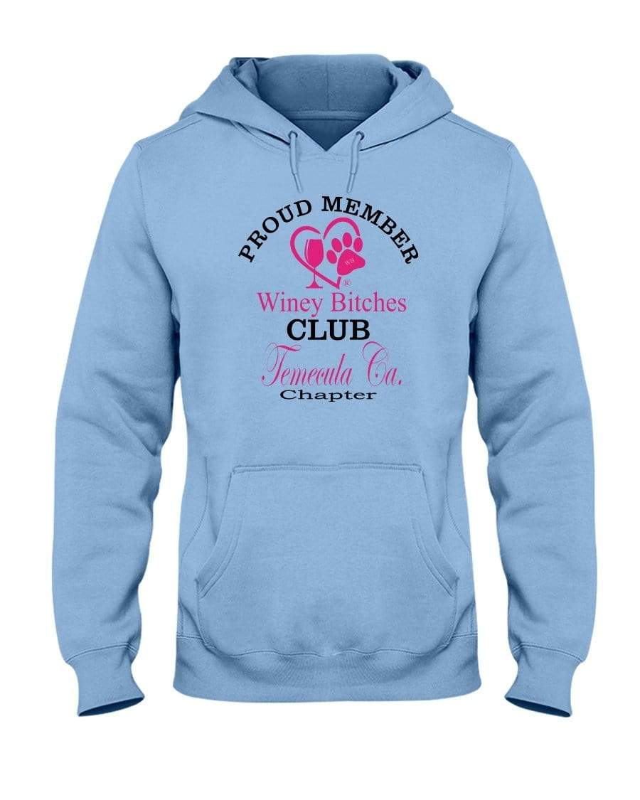 Sweatshirts Light Blue / S Winey Bitches Club-Proud Member- Temecula Ca Chapter 50/50 Hoodie WineyBitchesCo