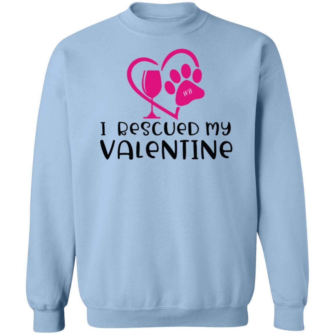 Sweatshirts Light Blue / S Winey Bitches Co "I Rescued My Valentine" Crewneck Pullover Sweatshirt  8 oz. WineyBitchesCo