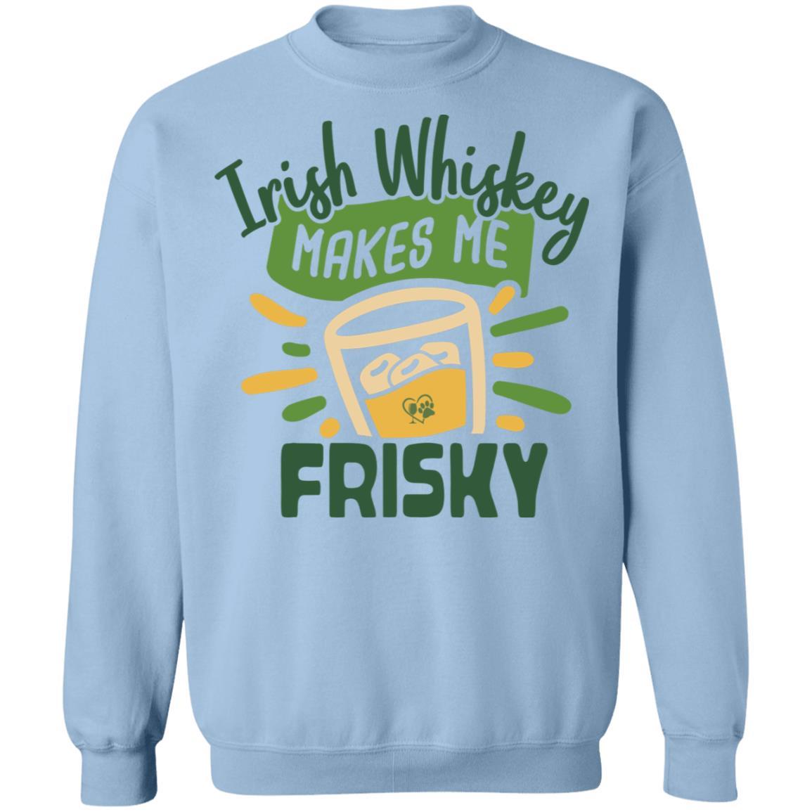 Sweatshirts Light Blue / S Winey Bitches Co "Irish Whiskey Makes Me Frisky" Crewneck Pullover Sweatshirt  8 oz. WineyBitchesCo