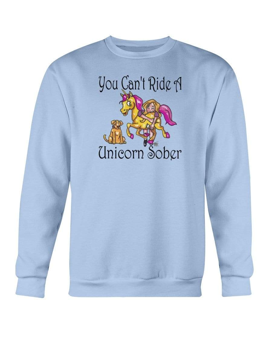 Sweatshirts Light Blue / S Winey Bitches Co "You Can't Ride A Unicorn Sober" Sweatshirt - Crew WineyBitchesCo
