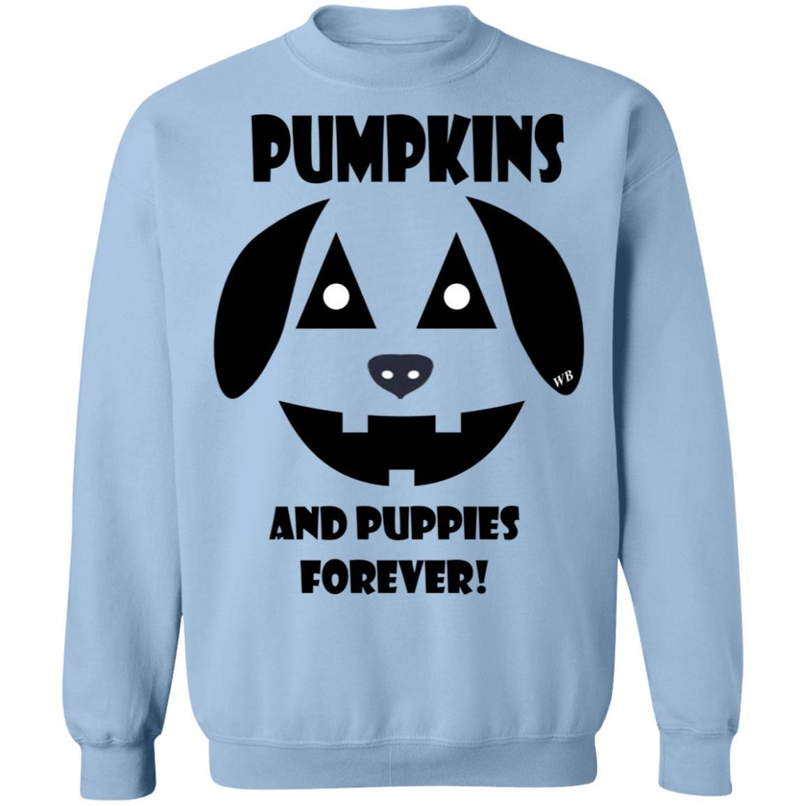 Sweatshirts Light Blue / S WineyBitches.Co "Pumpkins and Puppies Forever" Halloween Crewneck Pullover Sweatshirt  8 oz. WineyBitchesCo