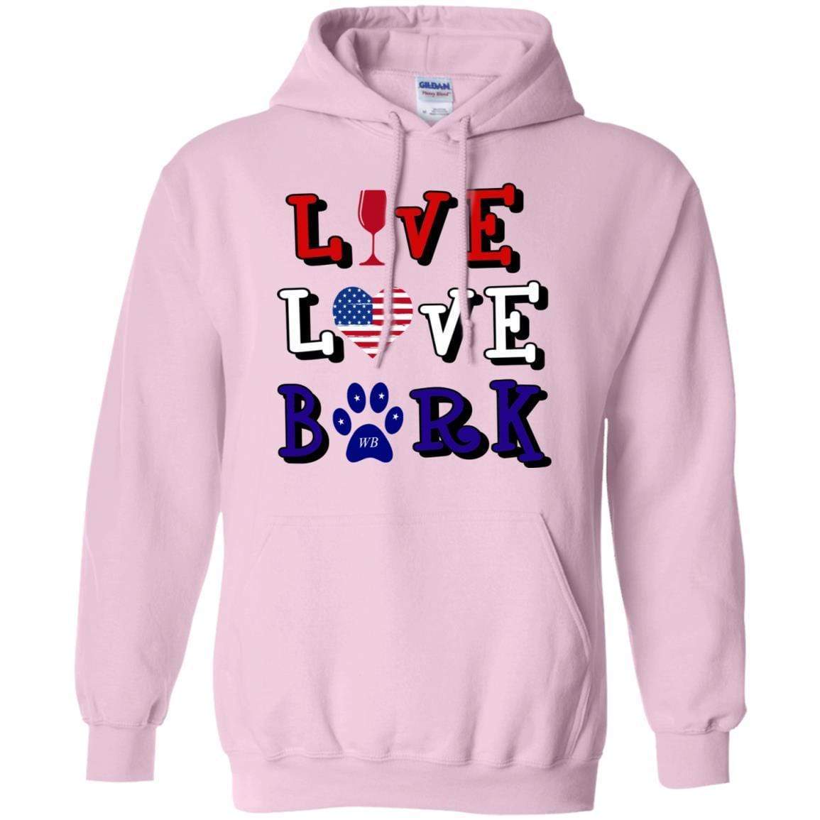 Sweatshirts Light Pink / S WineyBitches.Co "Live Love Bark" RWB Pullover Hoodie 8 oz. WineyBitchesCo