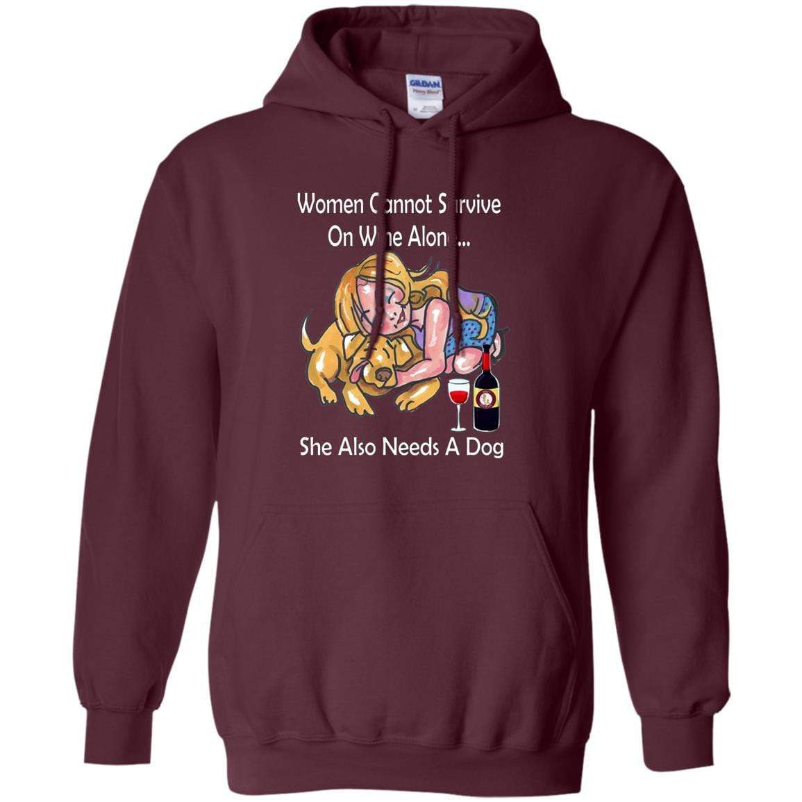 Sweatshirts Maroon / S WineyBitches.co "Women Cannot Survive On Wine Alone... " -White Lettering- Ladies Pullover Hoodie WineyBitchesCo