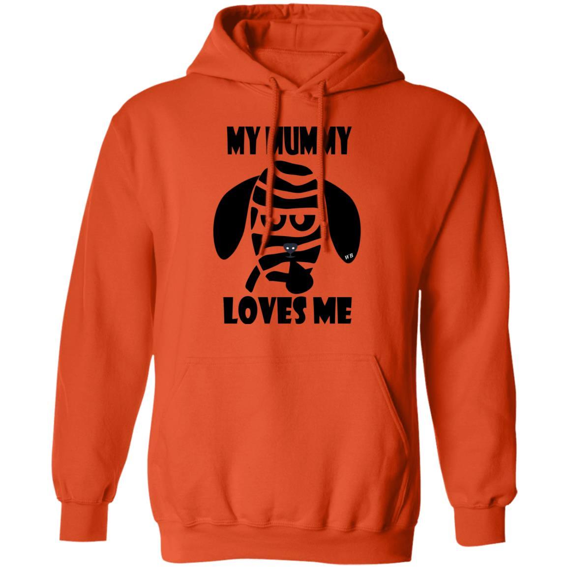 Sweatshirts Orange / S WineyBitches.Co "My Mummy Loves Me" Halloween Pullover Hoodie 8 oz. WineyBitchesCo
