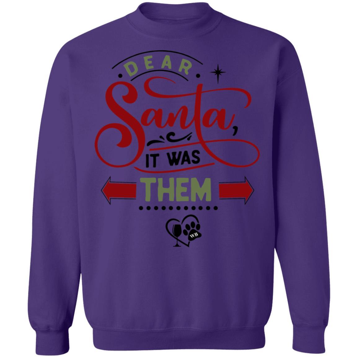 Sweatshirts Purple / S WineyBitches.Co "Dear Santa It Was Them" Crewneck Pullover Sweatshirt  8 oz. WineyBitchesCo