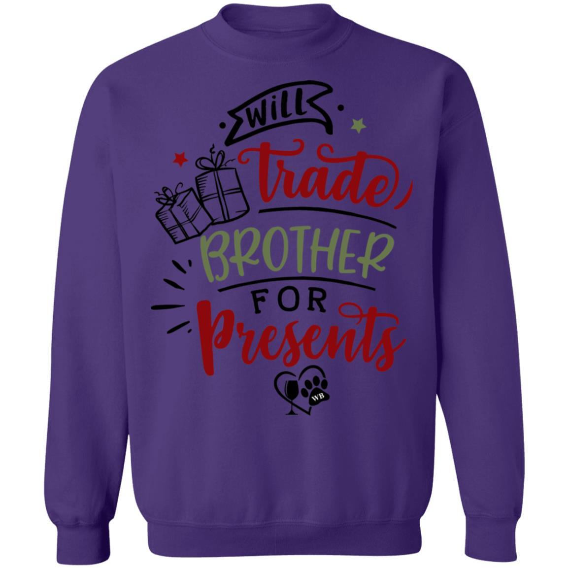 Sweatshirts Purple / S WineyBitches.Co Will Trade Brother For Presents" Crewneck Pullover Sweatshirt  8 oz. WineyBitchesCo