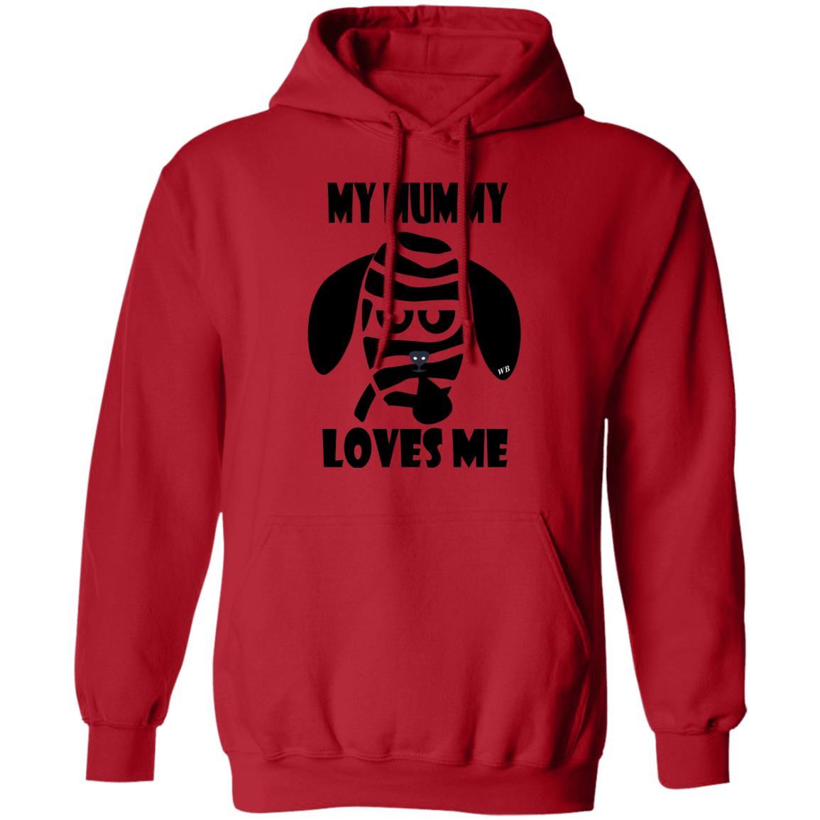 Sweatshirts Red / S WineyBitches.Co "My Mummy Loves Me" Halloween Pullover Hoodie 8 oz. WineyBitchesCo