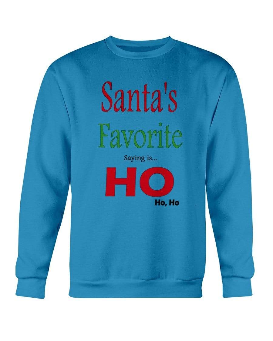 Sweatshirts Sapphire / S Winey Bitches Co "Santa's Favorite Saying" Sweatshirt - Crew WineyBitchesCo