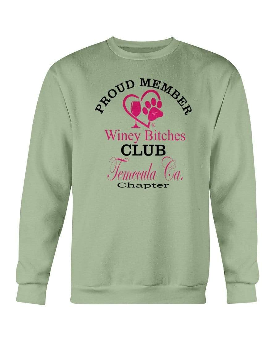 Sweatshirts Serene Green / S Winey Bitches Club-Proud Member-Temecula Ca Chapter Sweatshirt - Crew WineyBitchesCo