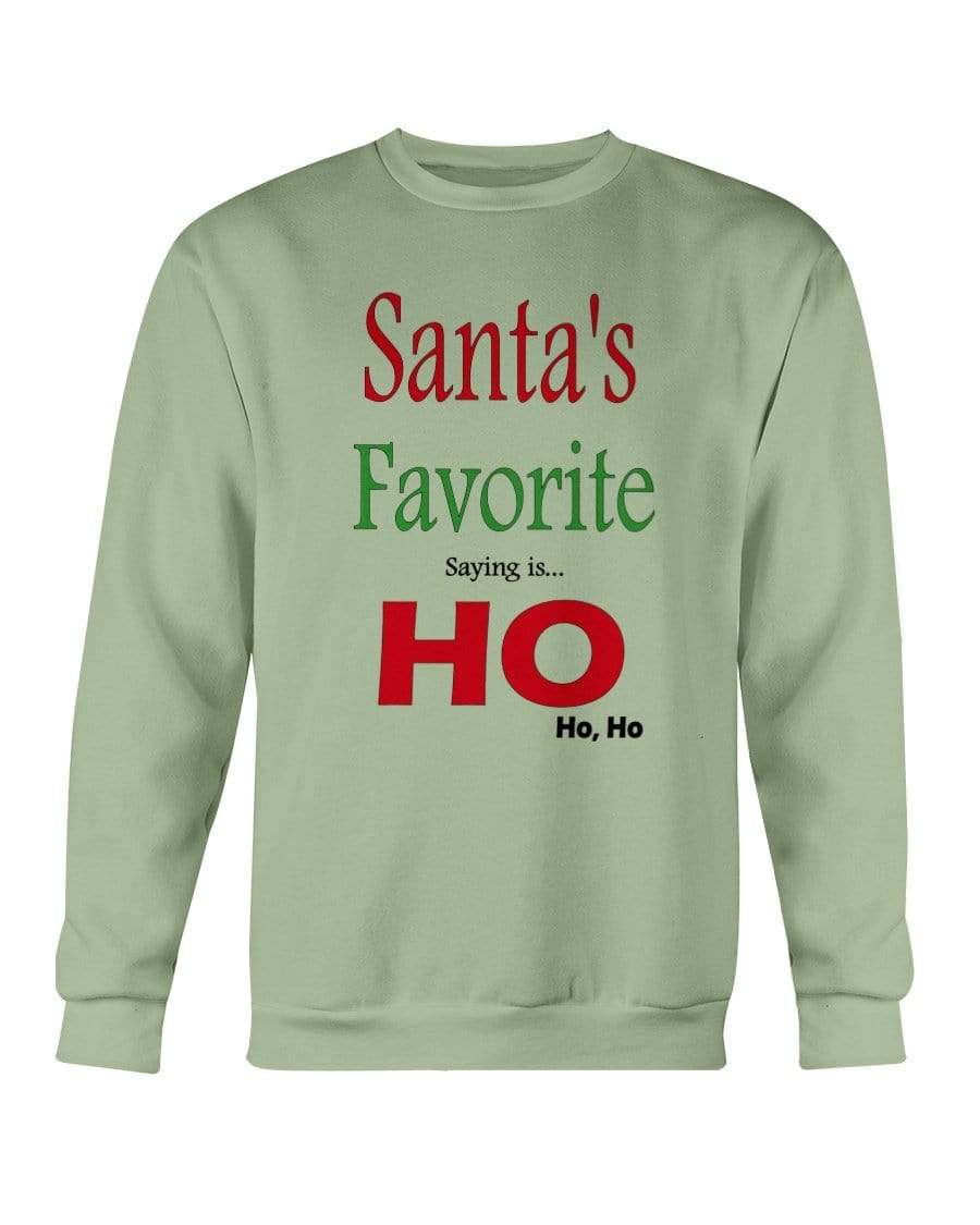 Sweatshirts Serene Green / S Winey Bitches Co "Santa's Favorite Saying" Sweatshirt - Crew WineyBitchesCo