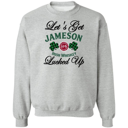 Sweatshirts Sport Grey / S Winey Bitches Co "Let's Get Lucked Up" Jameson Crewneck Pullover Sweatshirt  8 oz. WineyBitchesCo