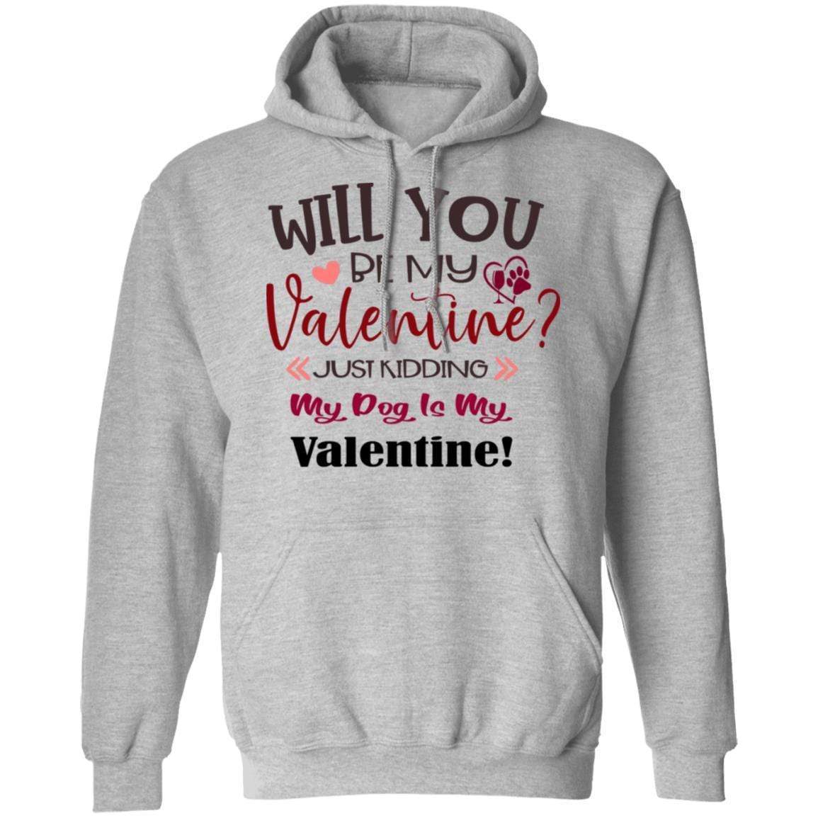 Sweatshirts Sport Grey / S Winey Bitches Co "Will You Be My Valentine" Pullover Hoodie 8 oz. WineyBitchesCo