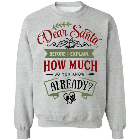 Sweatshirts Sport Grey / S WineyBitches.Co "Dear Santa, Before I Explain, How Much Do You Already Know" Crewneck Pullover Sweatshirt  8 oz. WineyBitchesCo