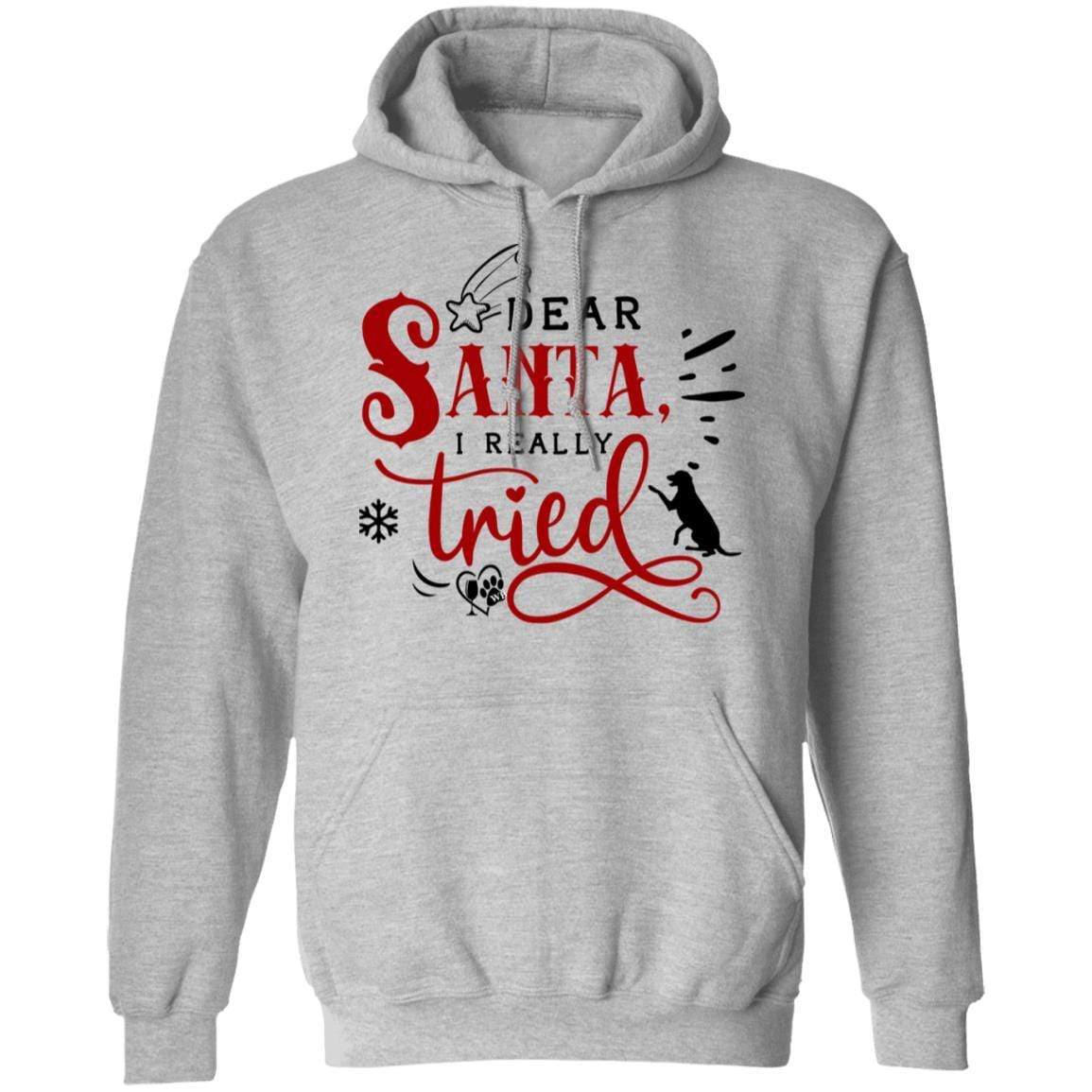 Sweatshirts Sport Grey / S WineyBitches.Co "Dear Santa I Really Tried" Pullover Hoodie 8 oz. WineyBitchesCo