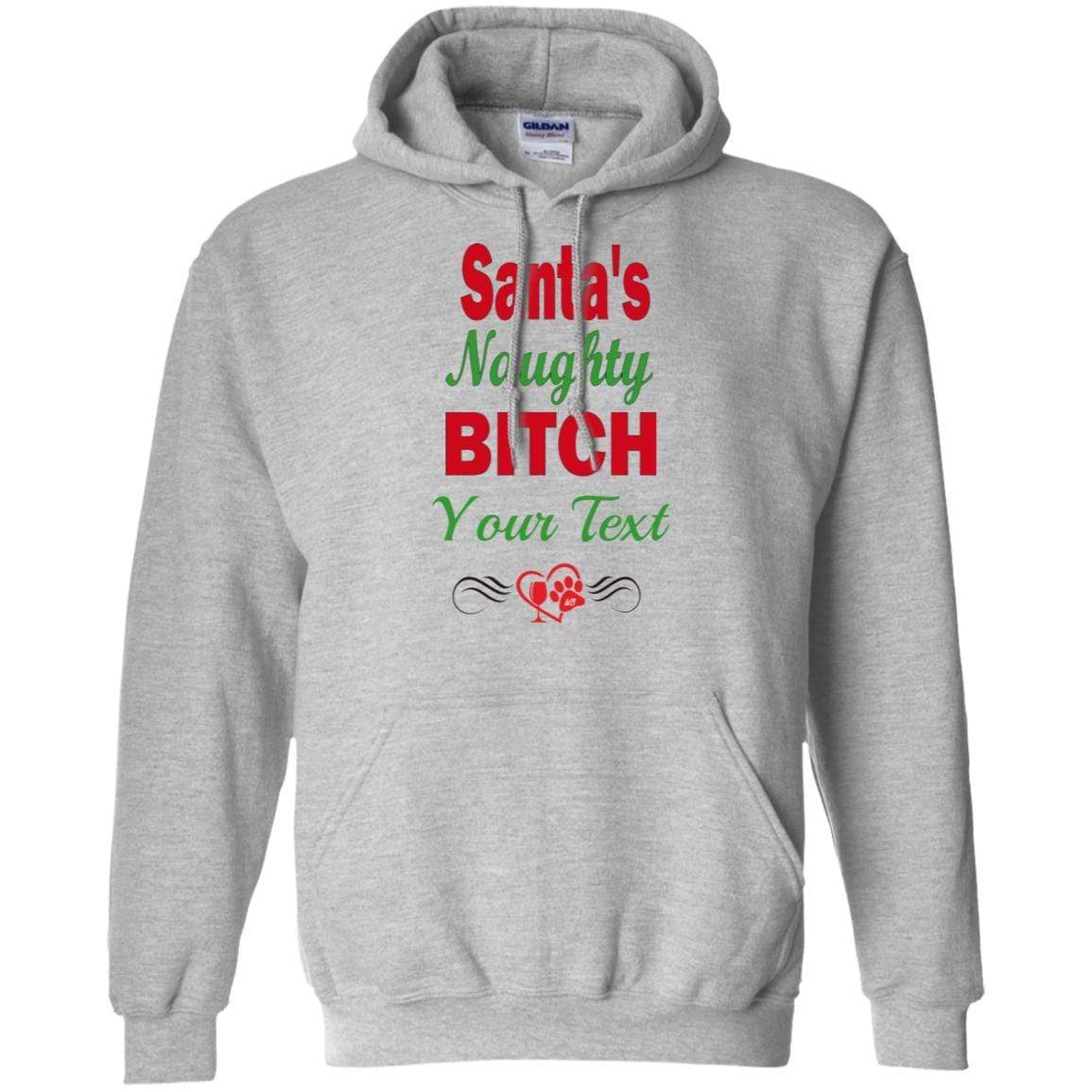 Sweatshirts Sport Grey / S WineyBitches.co Santa's Naughty Bitch-Personalized Pullover Hoodie WineyBitchesCo