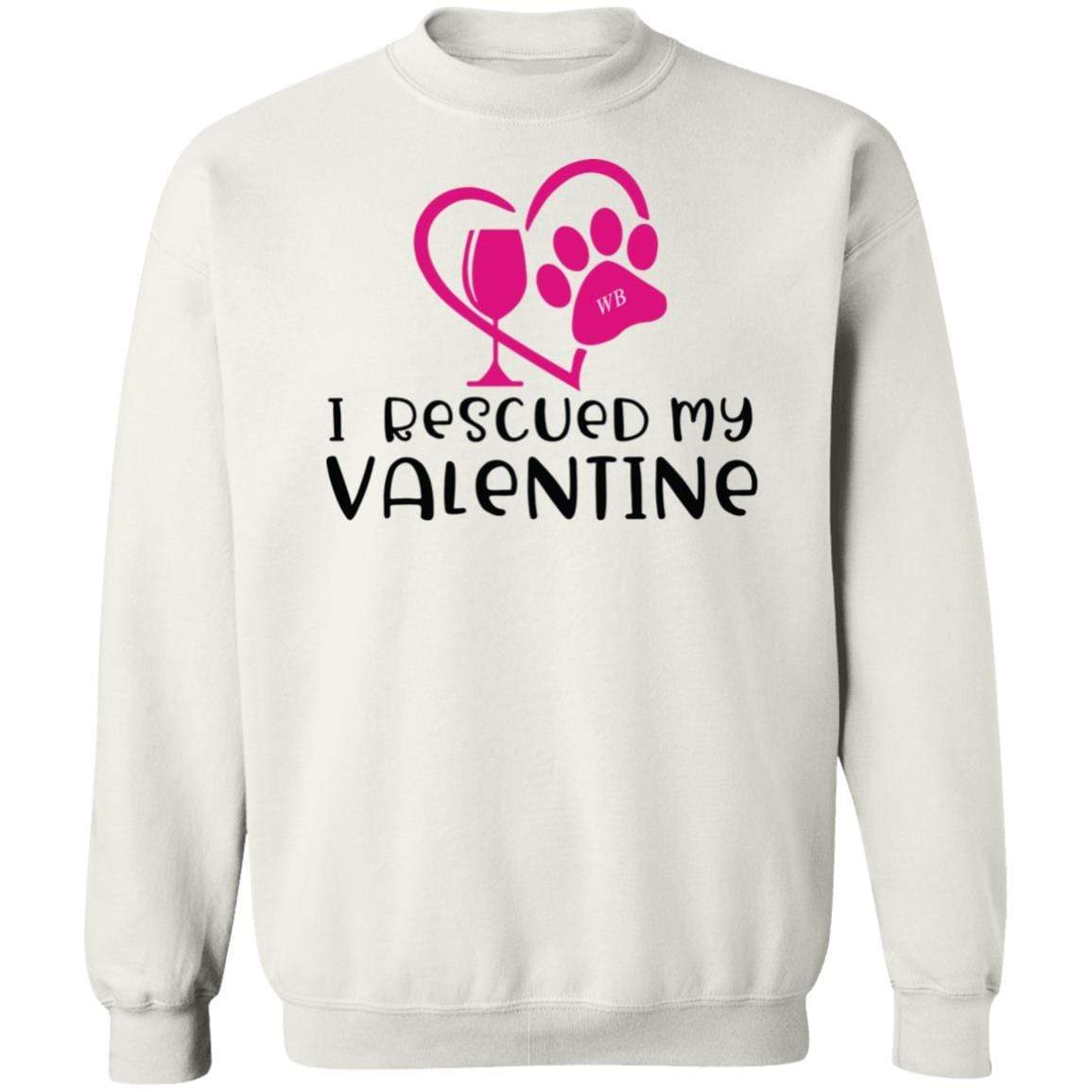 Sweatshirts White / S Winey Bitches Co "I Rescued My Valentine" Crewneck Pullover Sweatshirt  8 oz. WineyBitchesCo