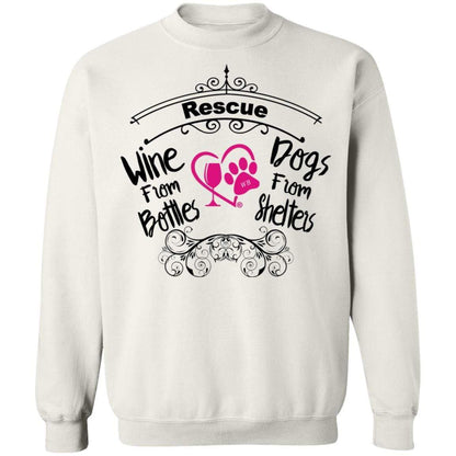 Sweatshirts White / S Winey Bitches Co "Rescue Wine from Bottles, Dogs from Shelters" Crewneck Pullover Sweatshirt  8 oz. WineyBitchesCo