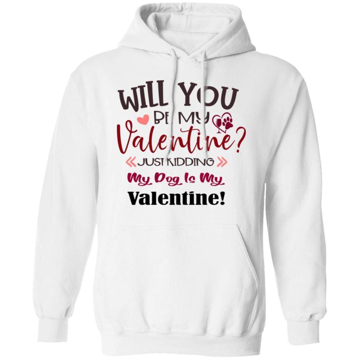Sweatshirts White / S Winey Bitches Co "Will You Be My Valentine" Pullover Hoodie 8 oz. WineyBitchesCo