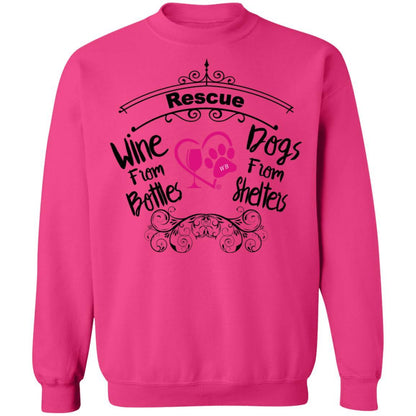 Sweatshirts Winey Bitches Co "Rescue Wine from Bottles, Dogs from Shelters" Crewneck Pullover Sweatshirt  8 oz. WineyBitchesCo