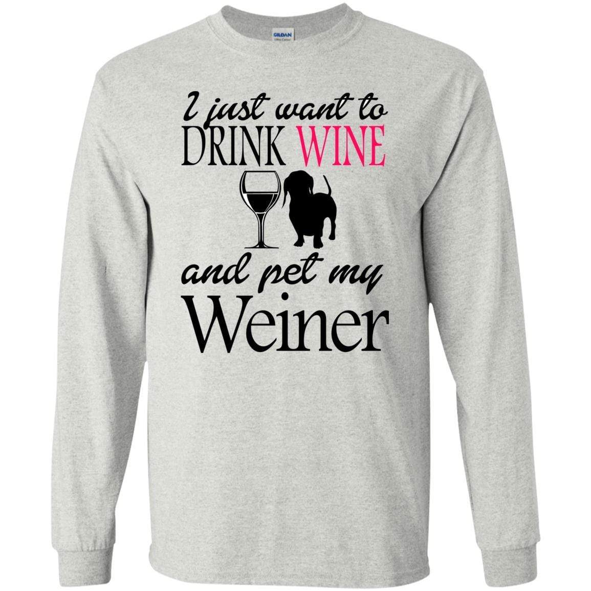 T-Shirts Ash / S WineyBitches.Co "Drink wine, Pet Weiner" LS Ultra Cotton T-Shirt WineyBitchesCo